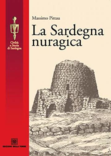 La Sardegna nuragica