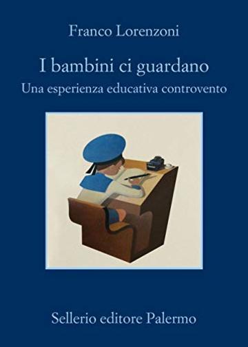 I bambini ci guardano: Una esperienza educativa controvento