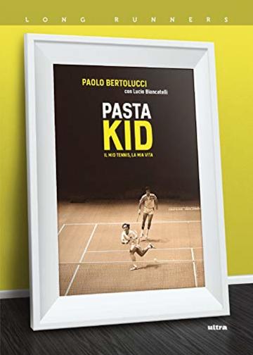 Pasta kid: Il mio tennis, la mia vita