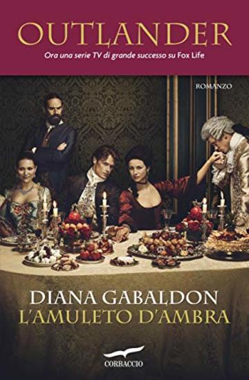 Outlander. L'amuleto d'ambra: Outlander #2