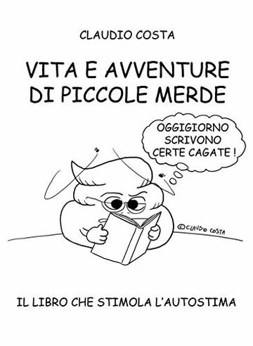 Vita e avventure di piccole merde