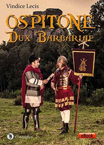 Ospitone. Dux Barbariae (I Dolmen)