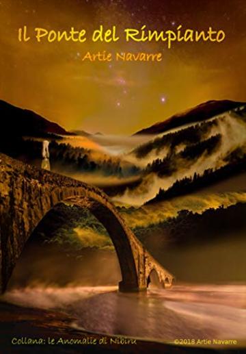 Il Ponte del Rimpianto (Le Anomalie Vol. 1)