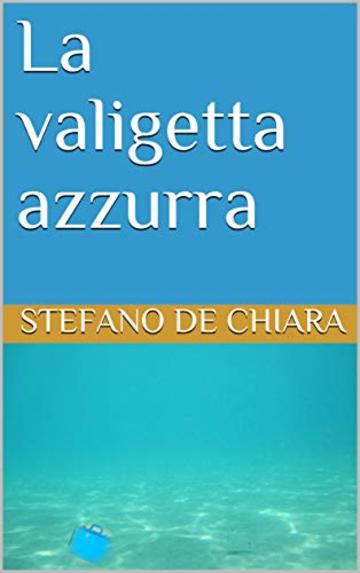 La valigetta azzurra