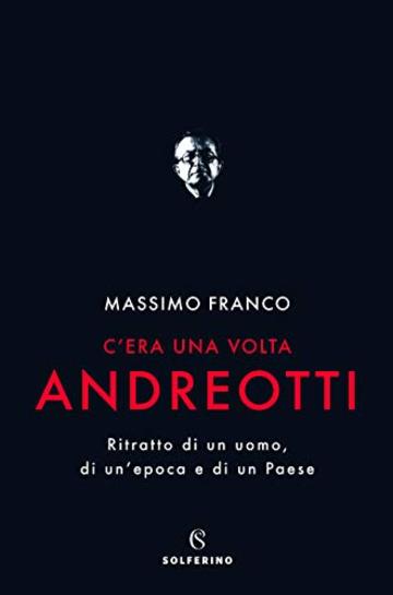 C'era una volta Andreotti