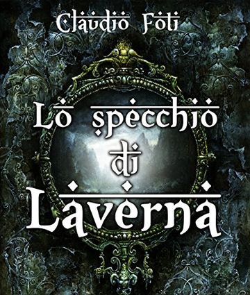 LO SPECCHIO DI LAVERNA