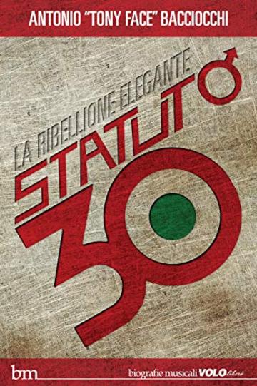 Statuto / 30: La ribellione elegante