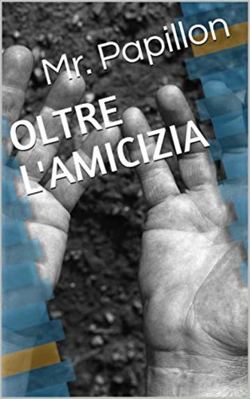 OLTRE L'AMICIZIA