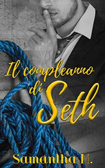 Il compleanno di Seth