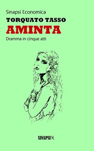 Aminta: Edizione Integrale