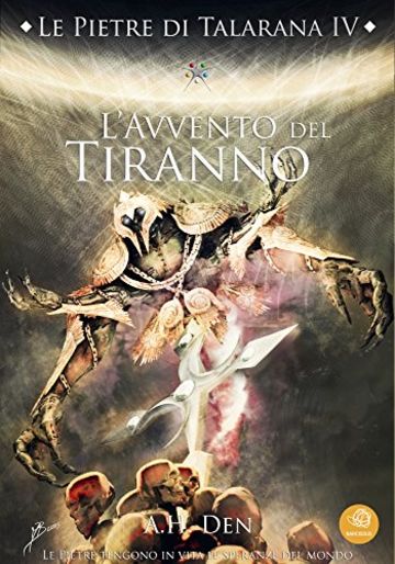 Le Pietre di Talarana IV - L'Avvento del Tiranno