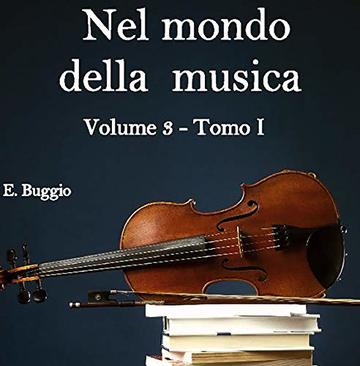 Nel mondo della musica. Vol. 3 - Tomo I. Da sant’Agostino ai Trovatori