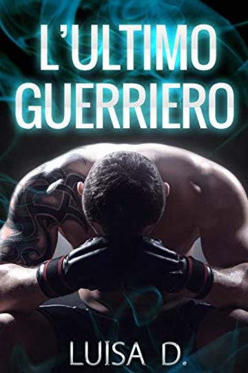 L'ultimo Guerriero