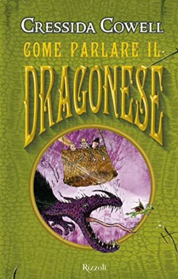 Come parlare il dragonese (Come addestrare un drago Vol. 3)