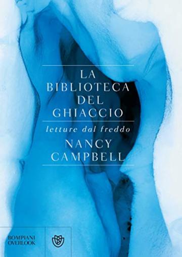 La biblioteca del ghiaccio: letture dal freddo