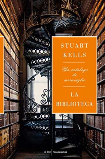 La biblioteca: Un catalogo di meraviglie