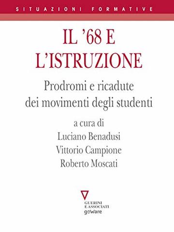 Il '68 e l'istruzione. Prodromi e ricadute dei movimenti degli studenti