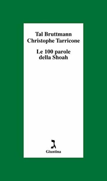 Le 100 parole della Shoah (Schulim Vogelmann)