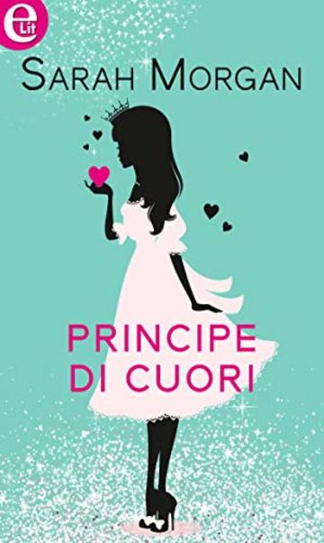 Principe di cuori (eLit) (Sparkling love Vol. 1)