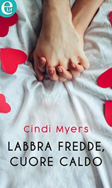 Labbra fredde, cuore caldo (eLit)