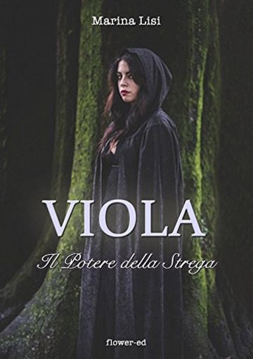 Viola. Il Potere della Strega