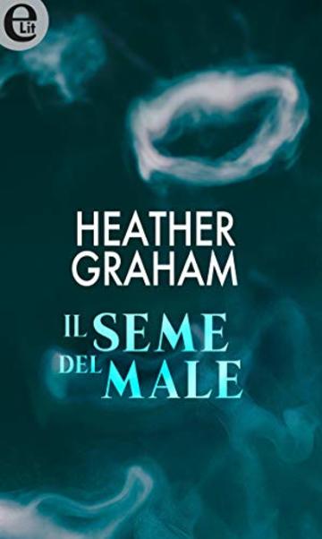 Il seme del male (eLit) (Krewe of Hunters Vol. 1)