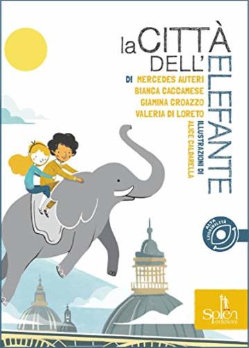 La città dell'elefante (Le biglie Vol. 4)