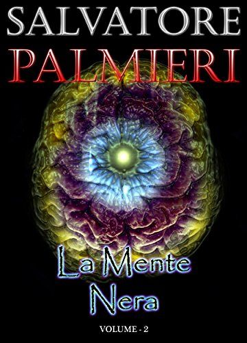 La Mente Nera: (Volume 2°)