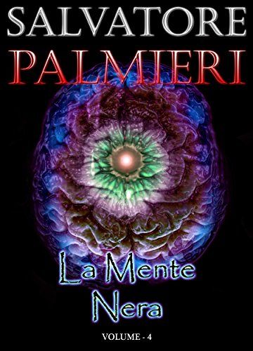 La Mente Nera: (Volume 4°)