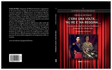 C'era una volta...'nu Re e 'na Reggina: La vera storia degli ultimi reali borbonici