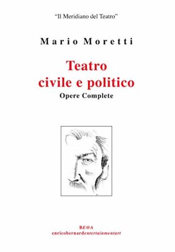 Teatro civile e politico (Meridiano del Teatro Vol. 10)