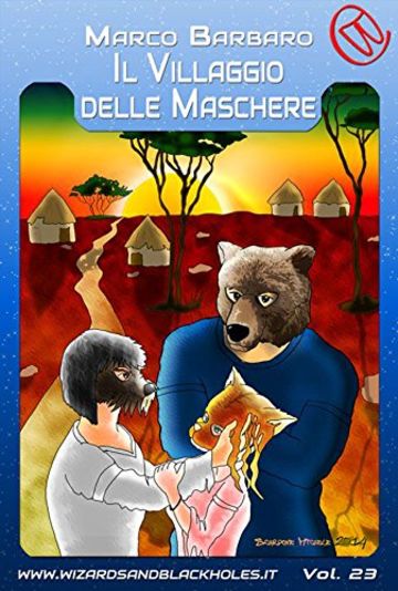 Il Villaggio delle Maschere (Wizards & Blackholes)