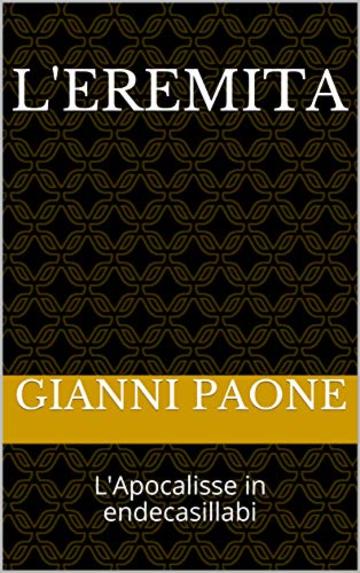 L'Eremita: L'Apocalisse in endecasillabi