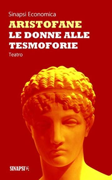 Le donne alle Tesmoforie: Edizione Integrale