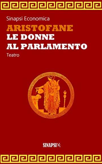 Le donne al parlamento: Edizione Integrale