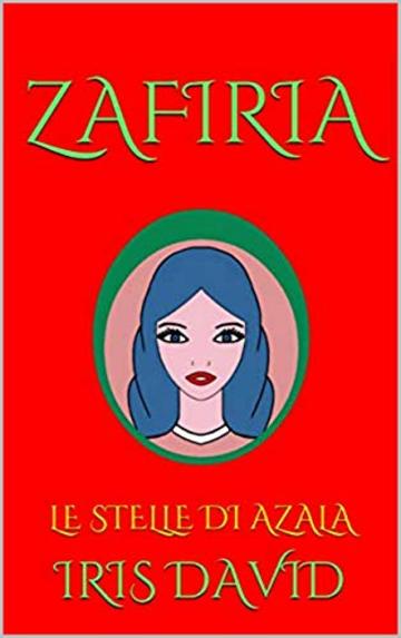 ZAFIRIA: LE STELLE DI AZALA