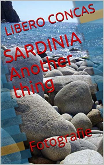 SARDINIA Another thing: Fotografie