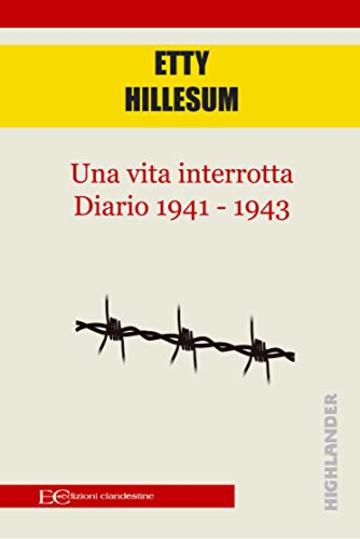 Una vita interrotta. Diario 1941- 1943