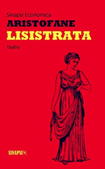 Lisistrata: Edizione Integrale