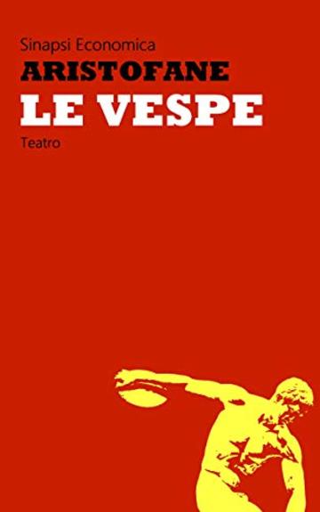 Le vespe: Edizione Integrale