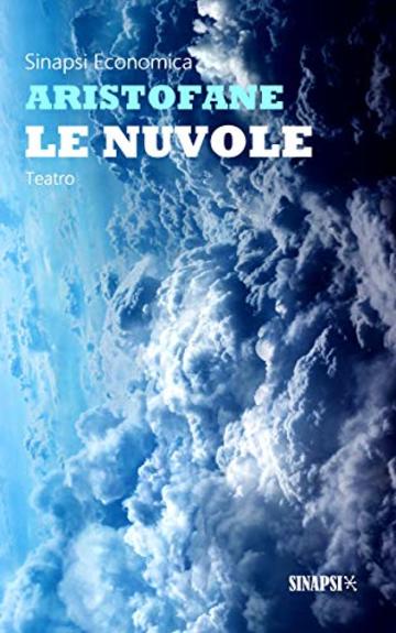 Le nuvole: Edizione Integrale