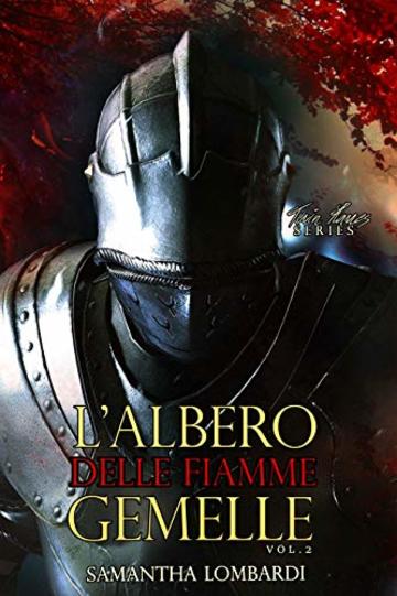 L'albero delle Fiamme Gemelle vol.2