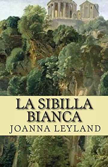 La Sibilla Bianca (La Trilogia delle Dee Vol. 2)