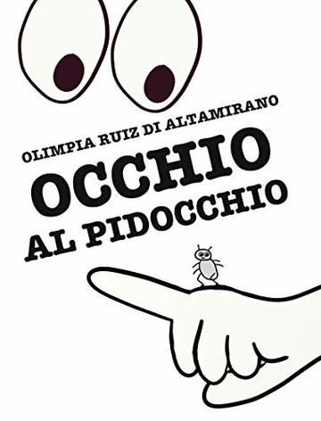 Occhio al pidocchio: Un libro divertente per giocare insieme...