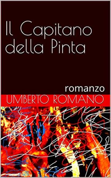 Il Capitano della Pinta: romanzo