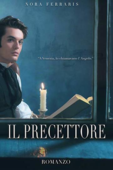 Il Precettore (The Angel Series Vol. 1)