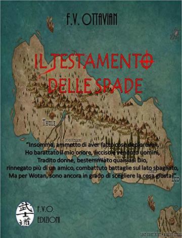 Il testamento delle spade: " Il Re è caduto. Nascondi il denaro, affila le lame, prepara le drakkar, uccidi o sarai ucciso." (I Re predoni Vol. 1)