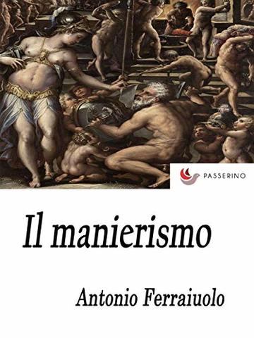 Il manierismo