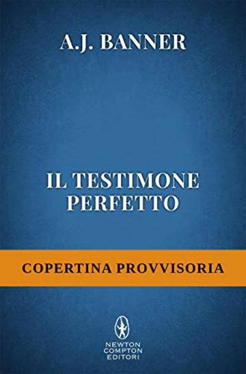 Il testimone perfetto