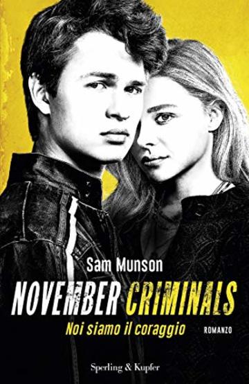 November Criminals (versione italiana): Noi siamo il coraggio